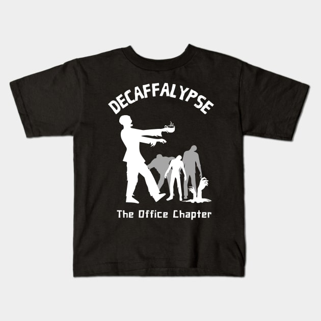 Decaffalypse Funny Coffee Zombies Office Humor Kids T-Shirt by Foxxy Merch